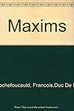 The maxims of the duc de la Rochefoucauld