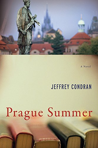 By Jeffrey Condran - Prague Summer: A Novel (Reprint) (2015-08-26) [Paperback]