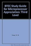 BTEC study guide for microprocessor appreciation : level III