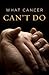 What Cancer Can't Do (Pack of 25) (Proclaiming the Gospel)