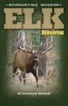 Bowhunting Modern Elk