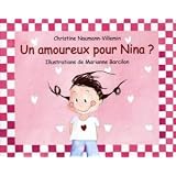 Un amoureux pour Nina ?par Christine Naumann...