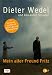 Dieter Wedel �Mein alter Freund Fritz�