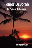 Tomer Devorah - La Palmera de Devorah