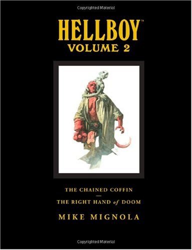 Hellboy Library Edition, Vol. 2: The Chained Coffin, The Right Hand of Doom, and Others v. 2