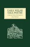Early Welsh saga poetry : a study and edition of the Englynion