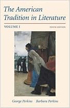 The American Tradition in Literature, Volume 1 The American Tradition in Literature, Volume 1