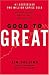 Image of Good to Great: Why Some Companies Make the Leap . . . And Others Don't