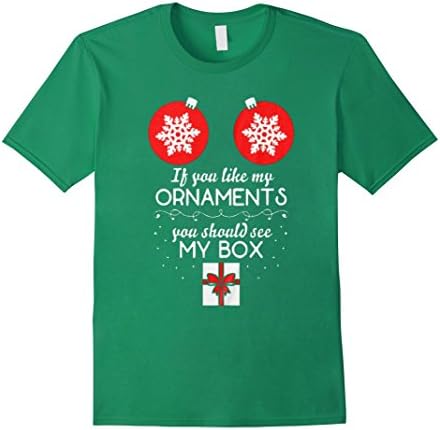 Men's If You Like My Ornaments T shirt 3XL Kelly Green