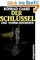 Der Schl�ssel - Eine Vampirgeschichte (Horror)