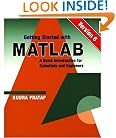 Getting Started With MATLAB: Version 6 : A Quick Introduction for Scientists and Engineers