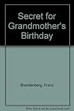 A secret for grandmother's birthday