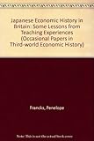 Japanese economic history in Britain : some lessons from teaching experiences