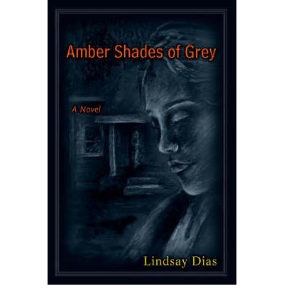 [ Amber Shades of Grey By Dias, Lindsay ( Author ) Paperback 2006 ]