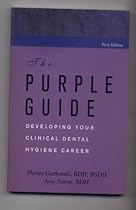 The Purple Guide: Developing Your Clinical Dental Hygiene Career