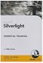 Silverlight Essential Training