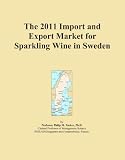 The 2011 Import and Export Market for Sparkling Wine in Sweden