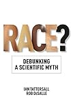 Race? : debunking a scientific myth