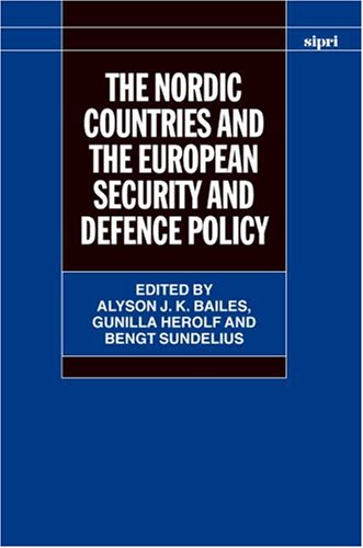 The Nordic Countries and the European Security and Defence Policy (Fontes Historiae Africanae: Sources of African History)