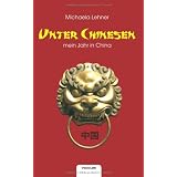 Unter Chinesenvon "Michaela Lehner"