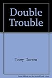 Double trouble