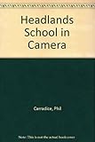 Headlands School in camera