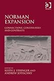 Norman expansion : connections, continuities and contrasts