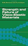 Strength and failure of visco-elastic materials