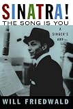 Sinatra! The Song Is You: A Singers Art