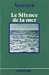 Franz�sische Textausgaben: Le Silence de la Mer