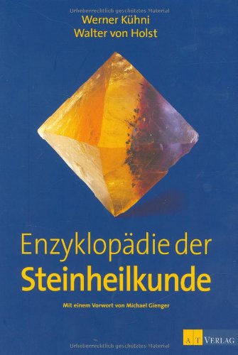 Enzyklop�die der Steinheilkunde