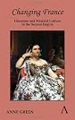 Changing France : literature and material culture in the Second Empire