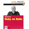 Beginning Ruby on Rails (Wrox Beginning Guides)