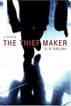 The Thief Maker: A Novel