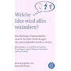 Welche Idee wird alles ver�ndern?: Die f�hrenden Wissenschaftler unserer Zeit �ber Entdeckungen, die unsere Zukunft bestimmen werden