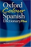 Oxford Colour Spanish Dictionary Plus (Dictionary)