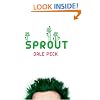 Sprout (Drift House Chronicles)