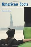 American Scots : the Scottish diaspora and the USA
