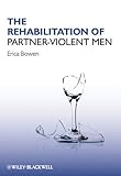 The rehabilitation of partner-violent men