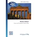 Hotel Adlon: Prunk und Prestige am Pariser Platz