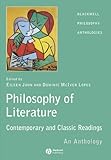 The Philosophy of Literature: Contemporary and Classic Readings - An Anthology