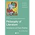 The Philosophy of Literature: Contemporary and Classic Readings - An Anthology