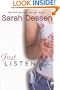 Just Listen (Turtleback School & Library Binding Edition)