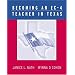 Becoming an EC-4 Teacher in Texas