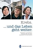 Produkt-Bild: Krebs... und das Leben geht weiter - Geschichten von Krankheit, Hoffnung, Mut und Liebe