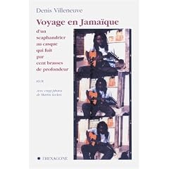 Voyage en Jama�que: Dun scaphandrier au casque qui fuit par cent brasses de profondeur : r�cit (Collection Itin�raires)