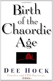 Birth of the Chaordic Age