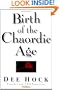 Birth of the Chaordic Age