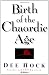 Birth of the Chaordic Age
