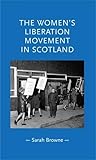 The women's liberation movement in Scotland